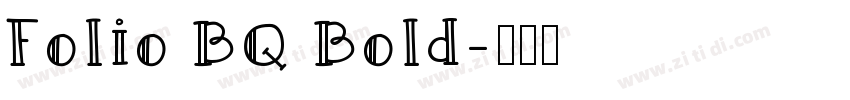 Folio BQ Bold字体转换